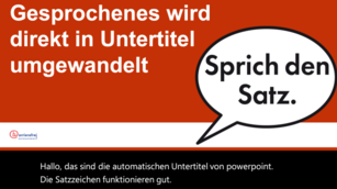 PowerPoint-Folie mit der Aufschrift "Gesprochenes wird direkt in Untertitel umgewandelt" und einer Comic-Sprechblase mit der Aufforderung "Sprich den Satz". Darunter der Live-Untertitel: Hallo, das sind die automatischen Untertitel von PowerPoint. Die Satzzeichen funktionieren gut.
